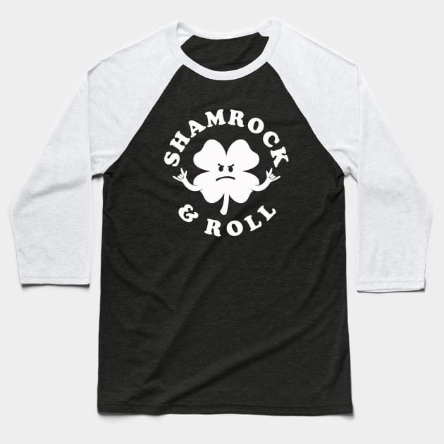 Shamrock And Roll Baseball T-Shirt by dumbshirts